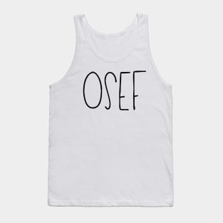 OSEF Tank Top